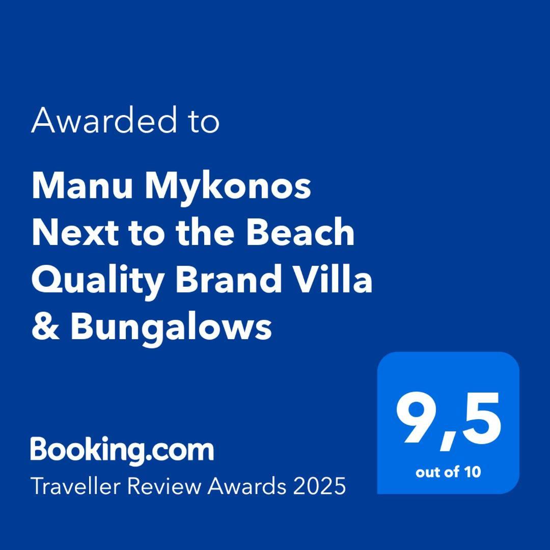 Mykonos Town Manu Mykonos Next To The Beach Quality Brand Villa & Bungalows מראה חיצוני תמונה